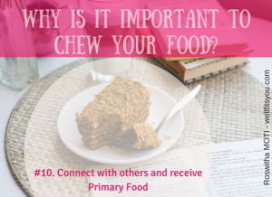 The Importance of Chewing Food: 11 Benefits