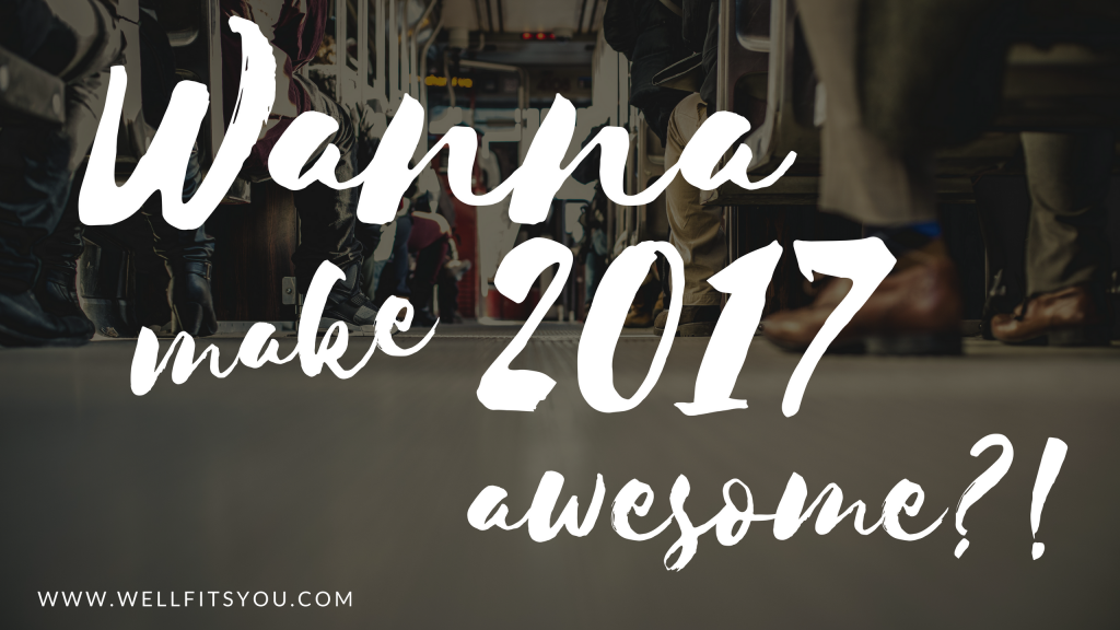 new year's eve resolutions - 2017 awesome